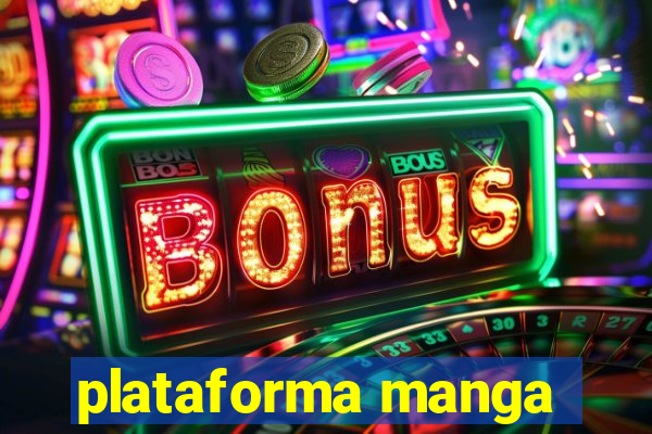 plataforma manga